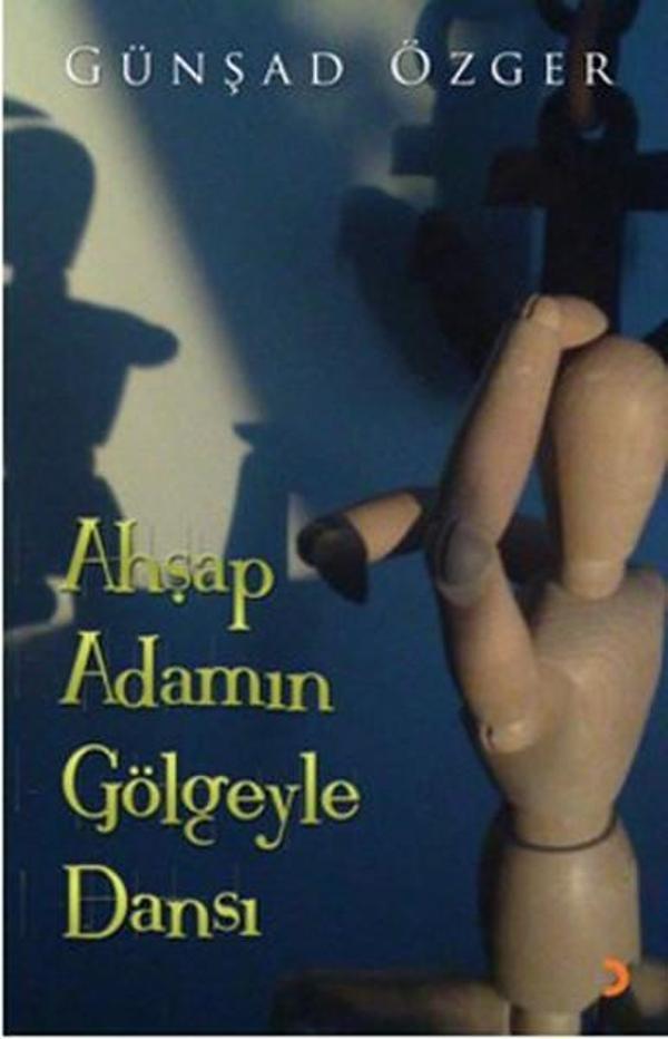 Ahşap Adamın Gölgeyle Dansı - Cinius Yayınevi - Image 1