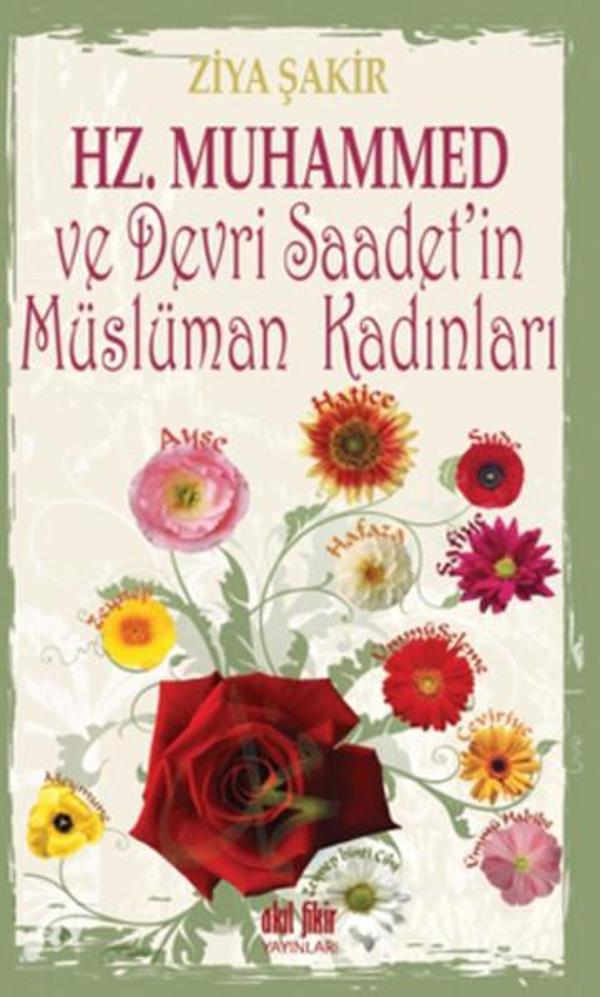 Hz. Muhammed ve Devri Saadet'in Müslüman Kadınları - Akıl Fikir Yayınları - Image 1