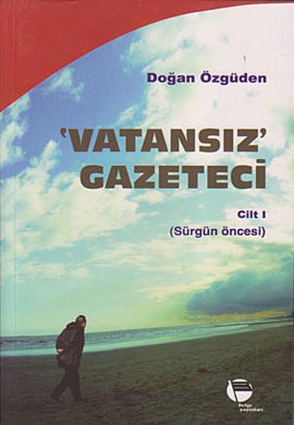Vatansız Gazeteci - Cilt 1 - Belge Yayınları - Image 1