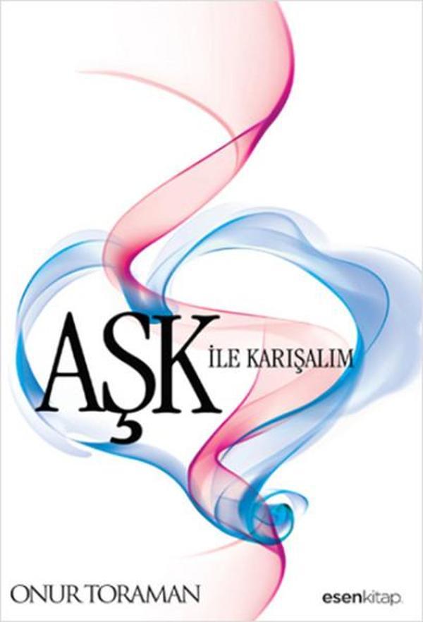 Aşk ile Karışalım - Esen Kitap - Image 1