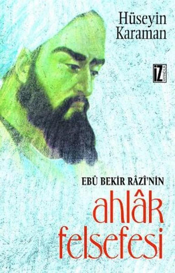 Ebu Bekir Razi'nin Ahlak Felsefesi - İz Yayıncılık - Image 1