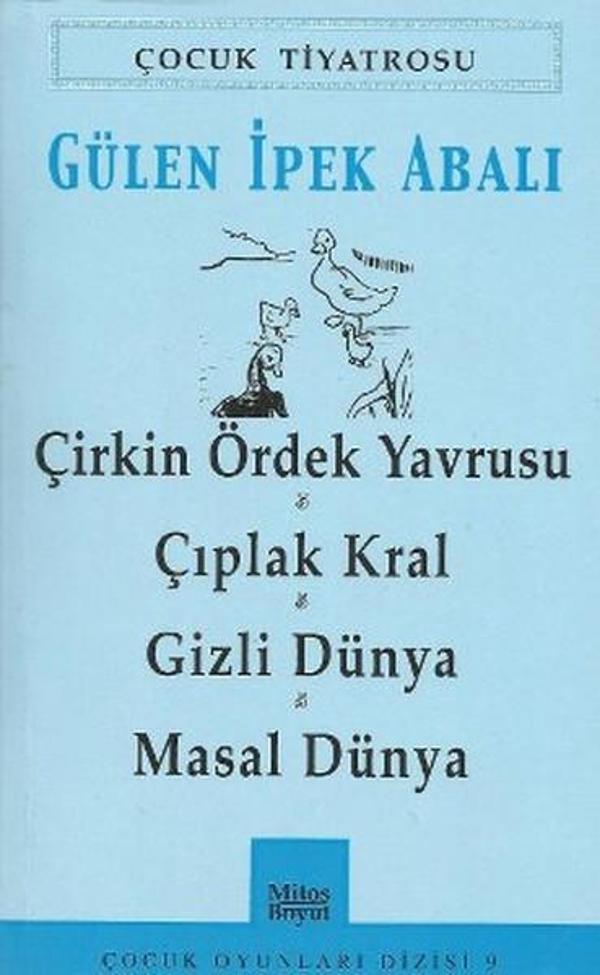 Çocuk Tiyatrosu-Çirkin Ördek Yavrusu - Çıplak Kral - Gizli Dünya - Masal Dünya - Mitos Boyut Yayınları - Image 1