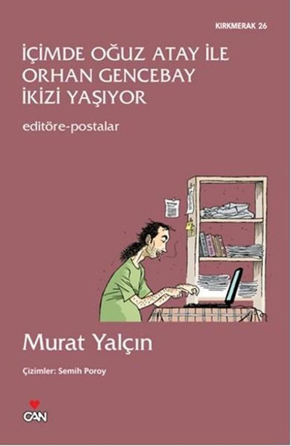 İçimde Oğuz Atay ile Orhan Gencebay İkizi Yaşıyor - Can Yayınları - Image 1
