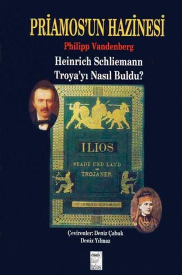 Priamos'un Hazinesi Heinrich Schliemann Troya'yı Nasıl Buldu? - Telos Yayıncılık - Image 1