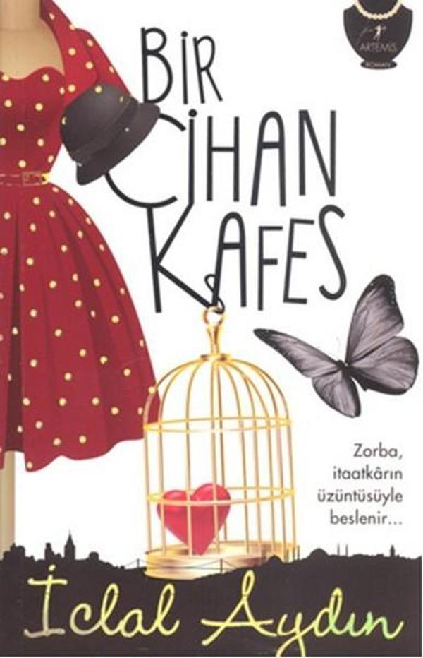 Bir Cihan Kafes - Artemis Yayınları - Image 1