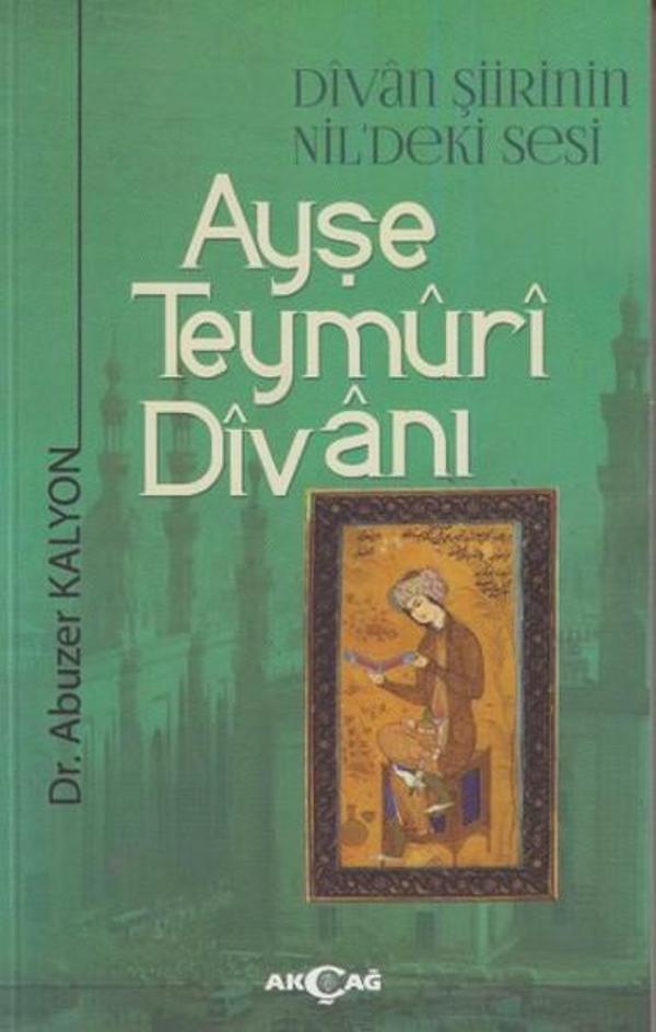 Ayşe Teymüri Divanı - Akçağ Yayınları - Image 1