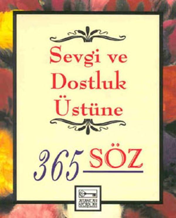 Sevgi ve Dostluk Üstüne 365 Söz - Anahtar Kitaplar - Image 1