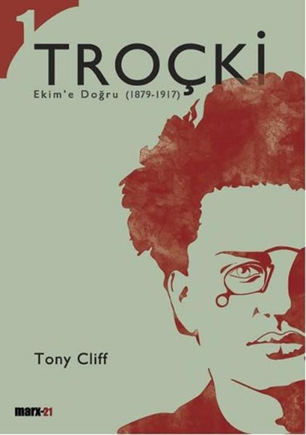Troçki Cilt 1: Ekim'e Doğru (1879-1917) - Marx21 Yayınları - Image 1