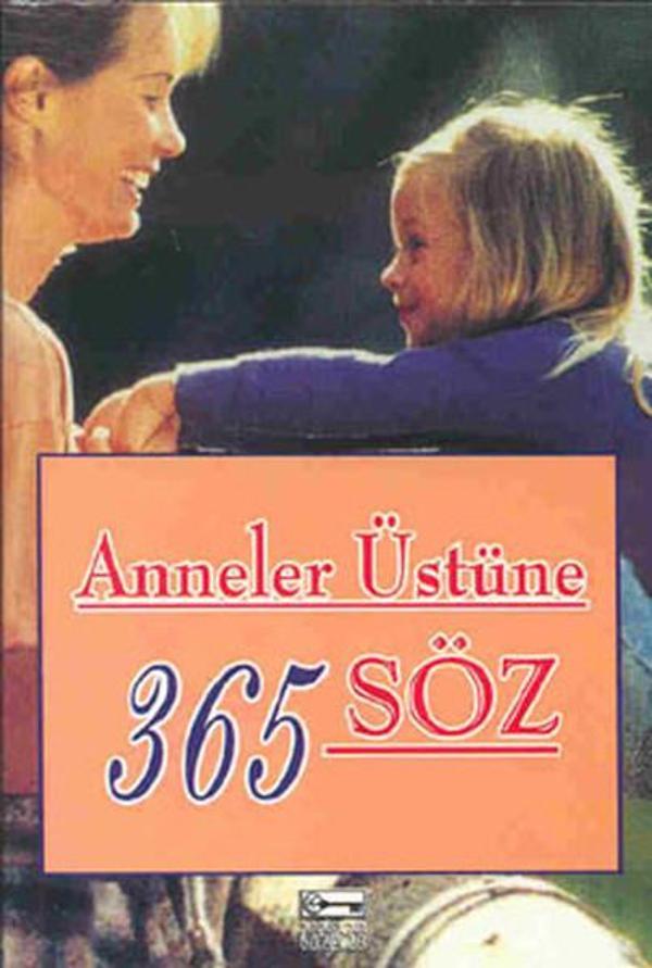Anneler Üstüne 365 Söz - Anahtar Kitaplar - Image 1