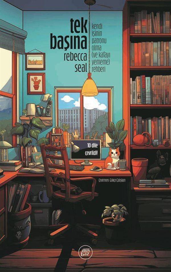 Tek Başına - Kendi İşinin Patronu Olma (ve Kafayı Yememe) Rehberi - Düşbaz - Image 1