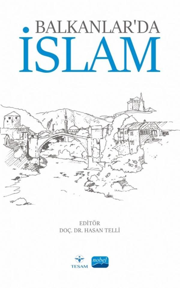 Nobel Akademik Yayıncılık Balkanlar’da İslam - Nobel Akademik Yayıncılık - Image 1