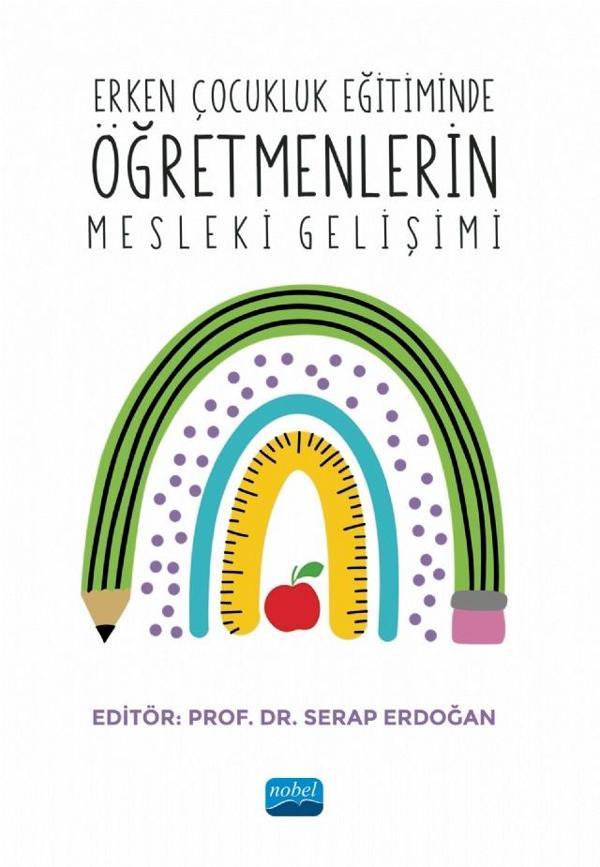 Erken Çocukluk Eğitiminde Öğretmenlerin Mesleki Gelişimi - Nobel Akademik Yayıncılık - Image 1