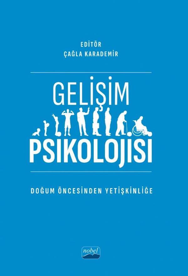 GELİŞİM PSİKOLOJİSİ-Doğum Öncesinden Yetişkinliğe- - Nobel Akademik Yayıncılık - Image 1