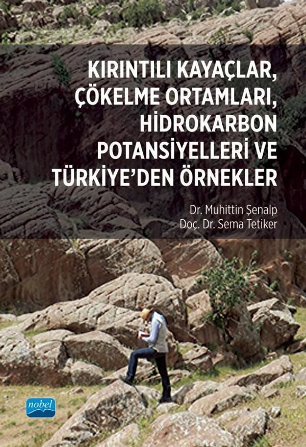 Kırıntılı Kayaçlar, Çökelme Ortamları, Hidrokarbon Potansiyelleri ve Türkiye’den Örnekler - Nobel Akademik Yayıncılık - Image 1