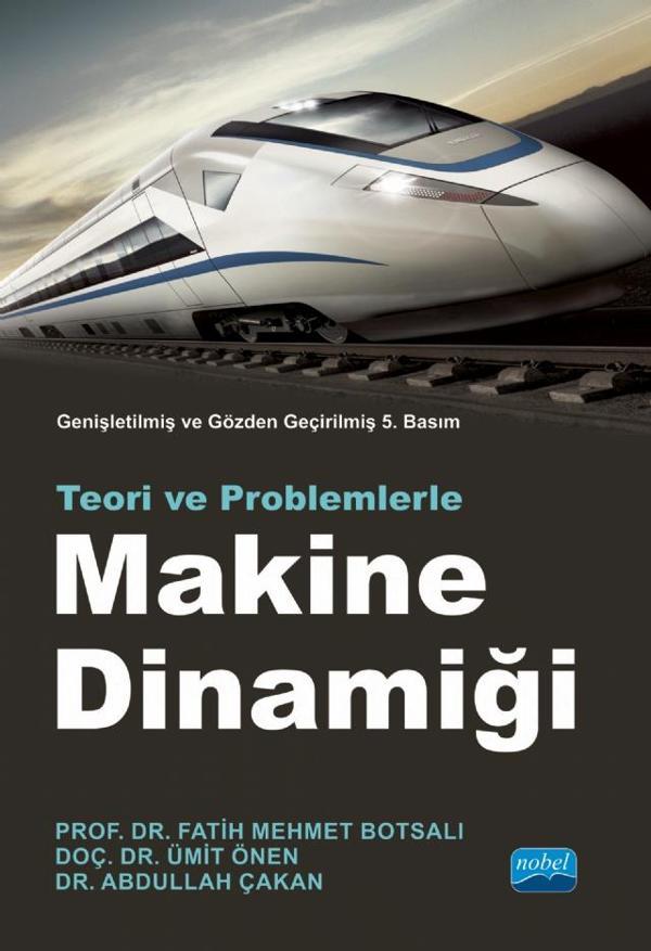 MAKİNE DİNAMİĞİ - Teori ve Problemlerle - Nobel Akademik Yayıncılık - Image 1