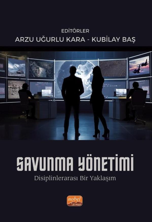 SAVUNMA YÖNETİMİ - Disiplinlerarası Bir Yaklaşım - Nobel Bilimsel Eserler - Image 1