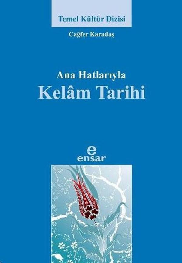Ana Hatlarıyla Kelam Tarihi - Ensar Neşriyat - Image 1