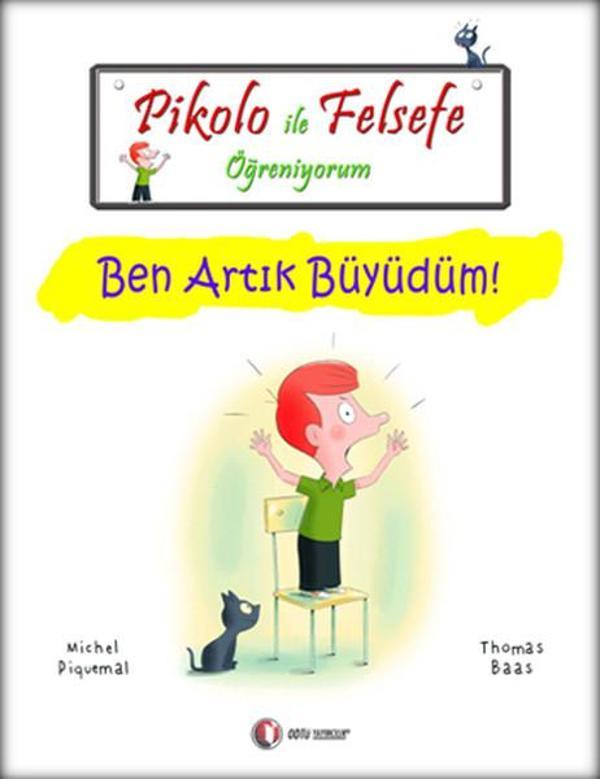 Pikolo ile Felsefe Öğreniyorum - Ben Artık Büyüdüm! - Odtü - Image 1