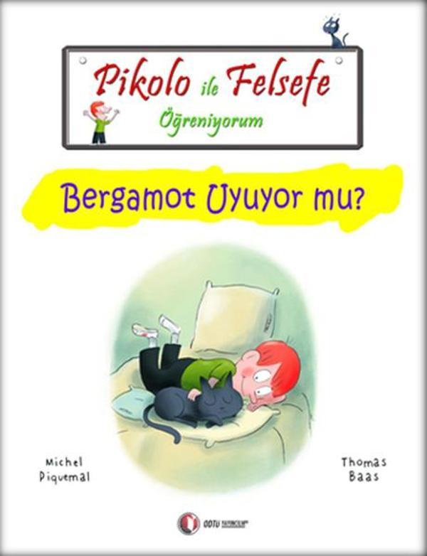 Pikolo ile Felsefe Öğreniyorum - Bergamot Uyuyor Mu? - Odtü - Image 1
