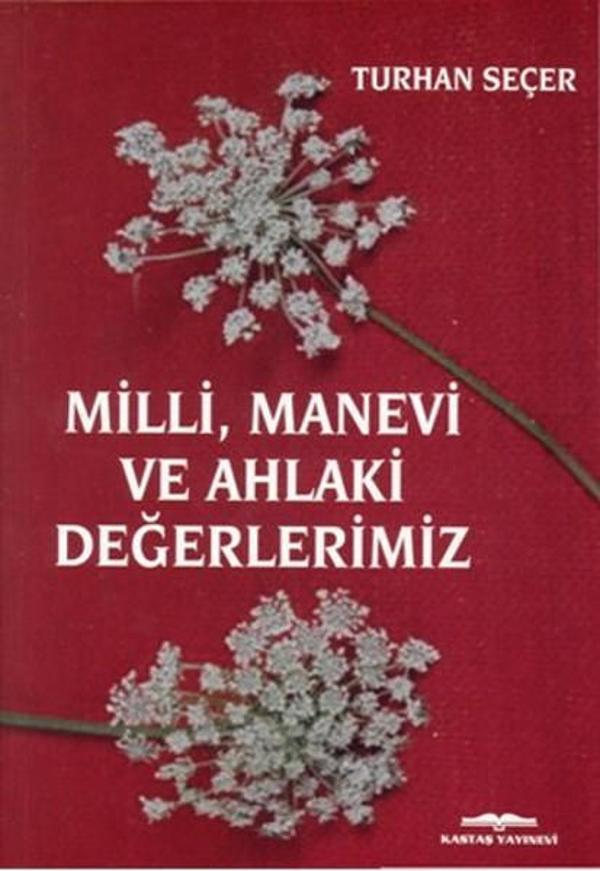 Milli Manevi ve Ahlaki Değerlerimiz - Kastaş Yayınları - Image 1