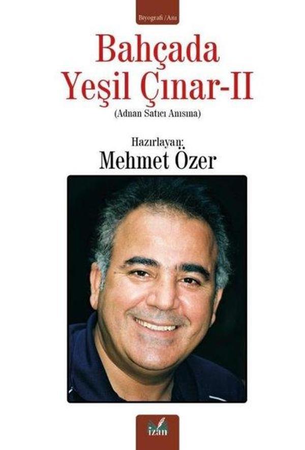 Bahçada Yeşil Çınar 2 - Adnan Satıcı Anısına - İzan Yayıncılık - Image 1