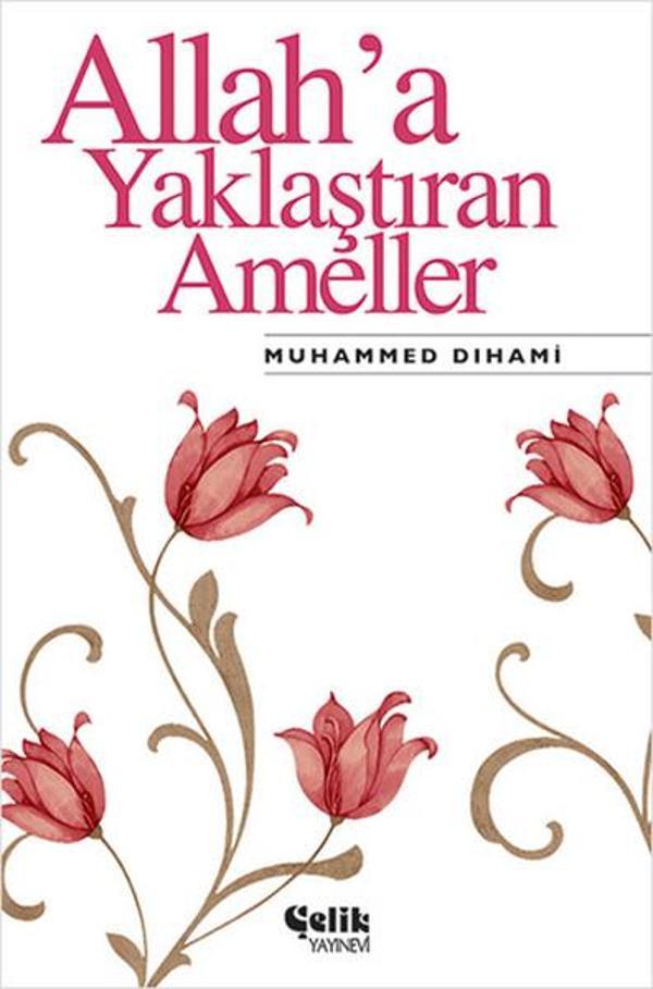 Allaha Yaklaştıran Ameller - Çelik Yayınevi - Image 1