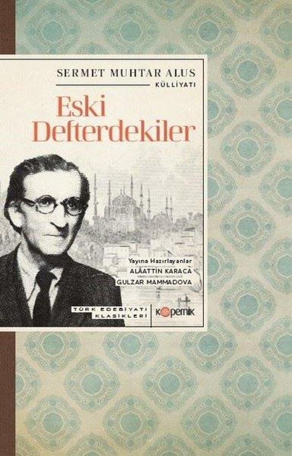 Eski Defterdekiler - Türk Edebiyatı Klasikleri - Kopernik Kitap - Image 1