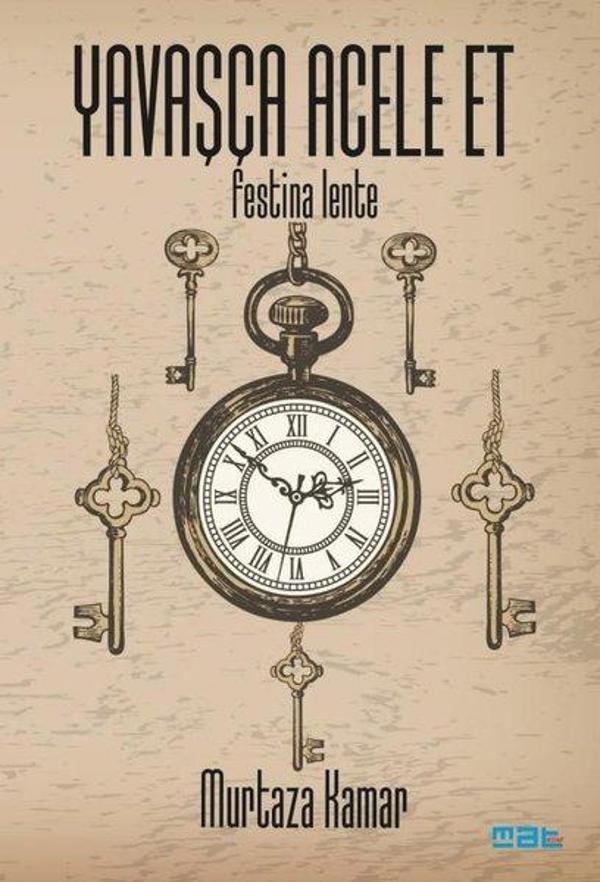 Yavaşça Acele Et - Festina Lente - Mat Kitap - Image 1