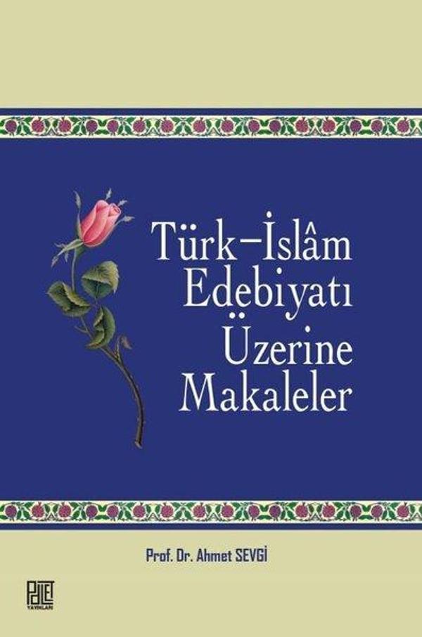 Türk - İslam Edebiyatı Üzerine Makaleler - Palet Yayınları - Image 1