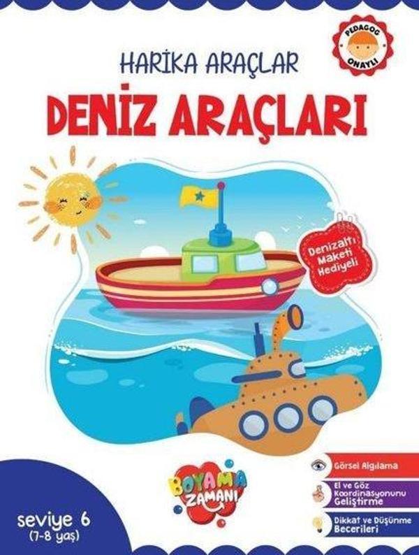 Harika Araçlar Deniz Araçları Seviye 6 (7 - 8 Yaş) Denizaltı Maketi Hediyeli - Boyama Zamanı Yayınları - Image 1
