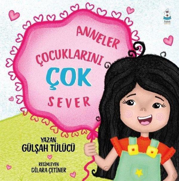 Anneler Çocuklarını Çok Sever - Luna Yayınları - Image 1