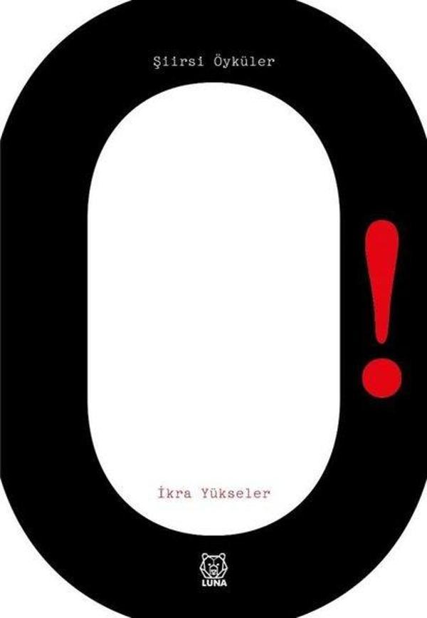 O! Şiirsi Öyküler - Luna Yayınları - Image 1