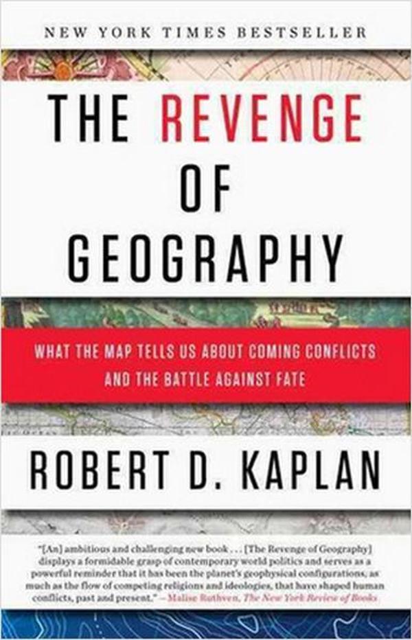 The Revenge of Geography: What the Map Tells Us About Coming Conflicts and the Battle Against Fate - Random House - Image 1
