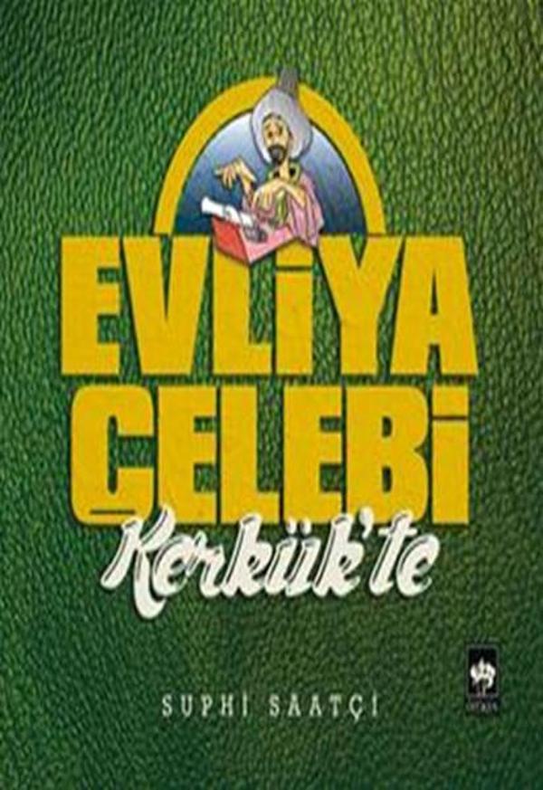 Evliya Çelebi Kerkük'te - Ötüken Neşriyat - Image 1