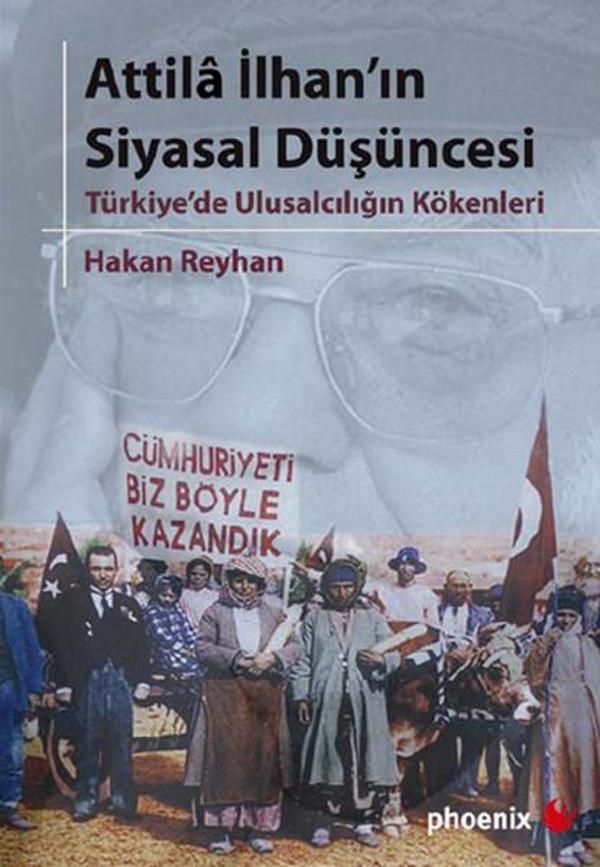 Attila İlhan'ın Siyasal Düşüncesi - Phoenix - Image 1