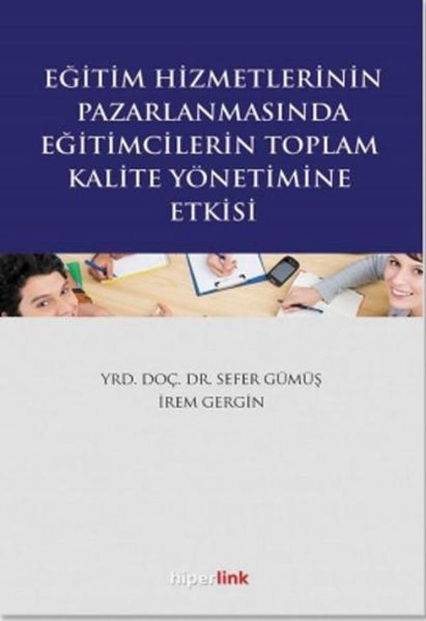 Eğitim Hizmetlerinin Pazarlamasında Eğitimcilerin Toplam Kalite Yönetimine Giriş - Hiperlink - Image 1