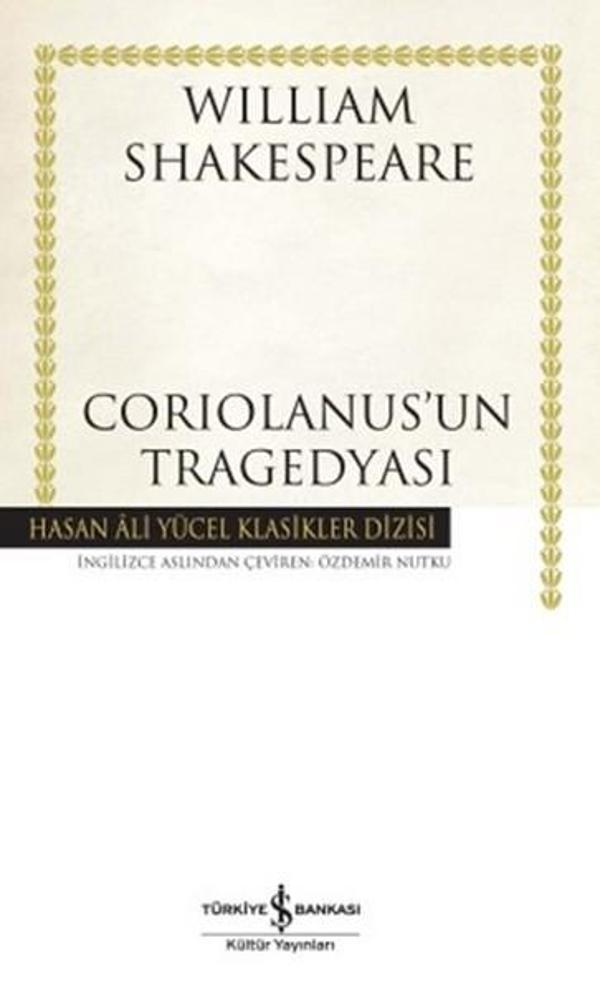 Coriolanus'un Tragedyası - Hasan Ali Yücel Klasikleri - İş Bankası Kültür Yayınları - Image 1