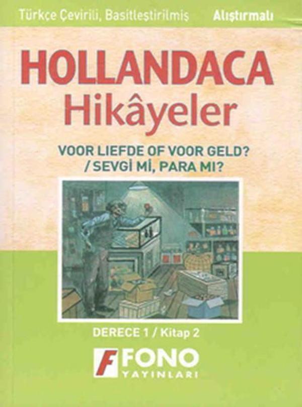 Sevgi mi? Para mı? Hollandaca/Türkçe Hikaye Derece 1-B - Fono Yayınları - Image 1