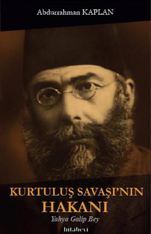 Kurtuluş Savaşının Hakanı Yahya Galip Bey - Hitabevi - Image 1