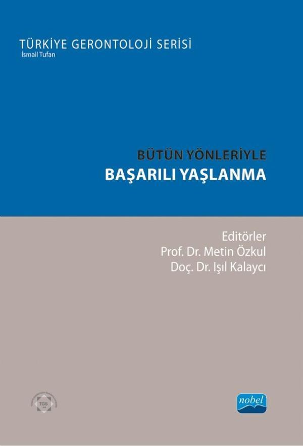 Bütün Yönleriyle BAŞARILI YAŞLANMA - Nobel Akademik Yayıncılık - Image 1