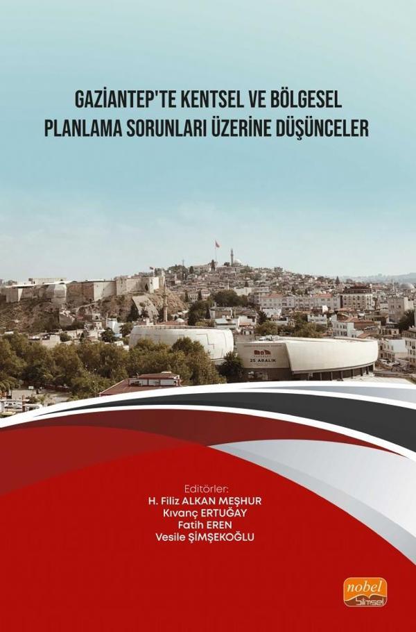 Gaziantep’te Kentsel ve Bölgesel Planlama Sorunları Üzerine Düşünceler - Nobel Bilimsel Eserler - Image 1