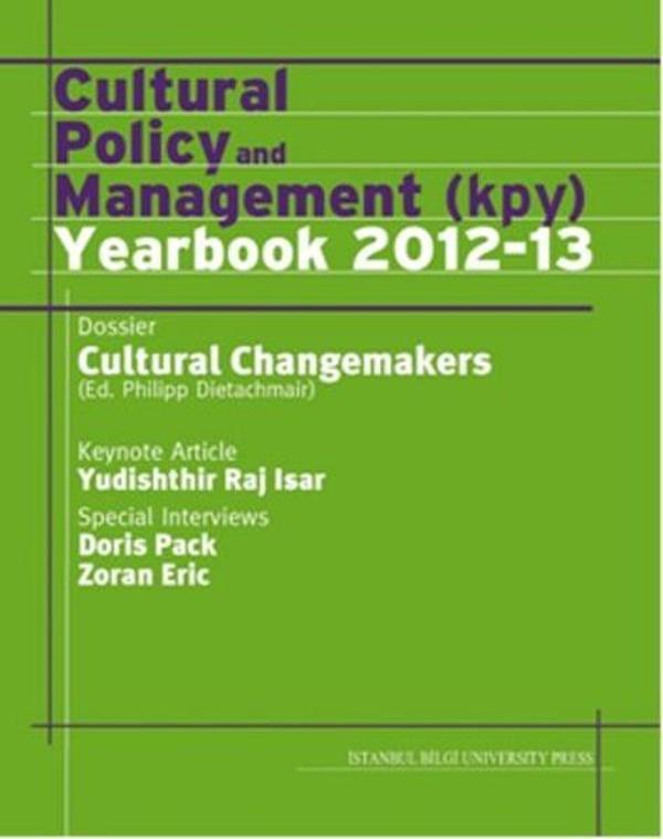 Cultural Policy And Management (Kpy) Yearbook 2012-13 - İstanbul Bilgi Üniv.Yayınları - Image 1