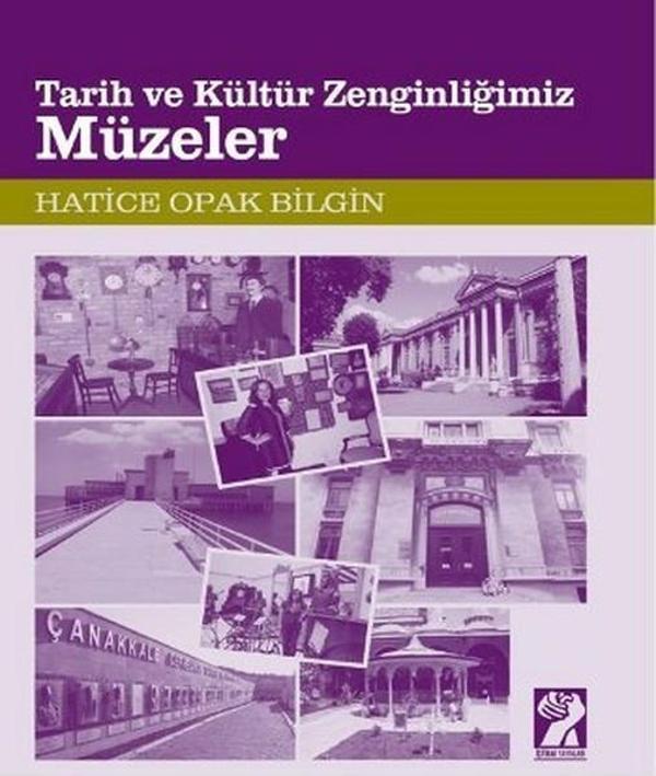 Tarih ve Kültür Zenginliğimiz Müzeler - İştirak Yayınları - Image 1