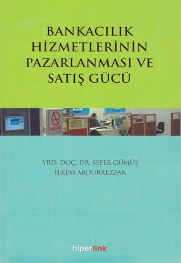 Bankacılık Hizmetlerinin Pazarlanması ve Satış Gücü - Hiperlink - Image 1