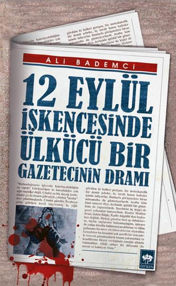 12 Eylül İşkencesinde Ülkücü Bir Gazetecinin Dramı - Ötüken Neşriyat - Image 1