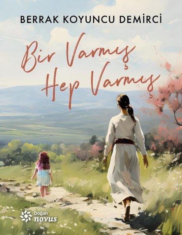 Bir Varmış Hep Varmış - Doğan Novus - Image 1
