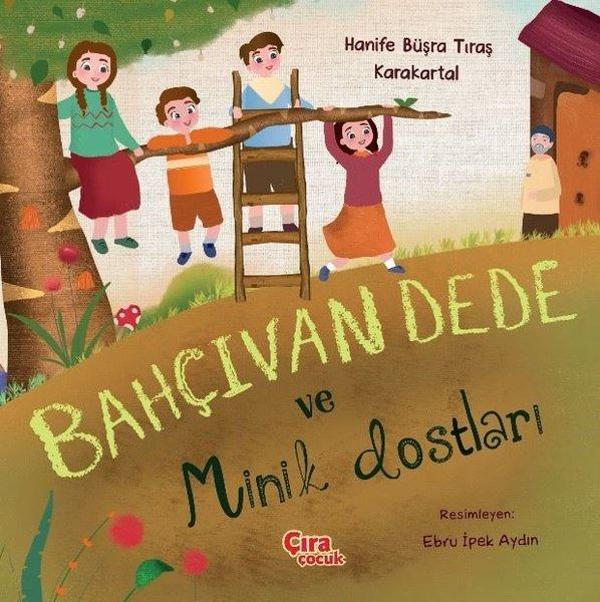 Bahçıvan Dede ve Minik Dostları - Çıra Çocuk Yayınları - Image 1