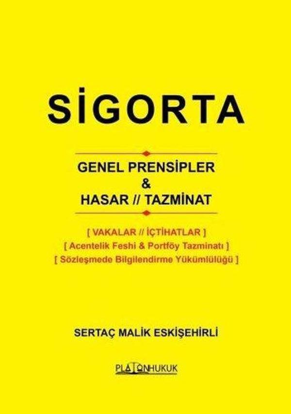 Sigorta Genel Prensipler & Hasar Tazminat - Platon Hukuk Yayınevi - Image 1