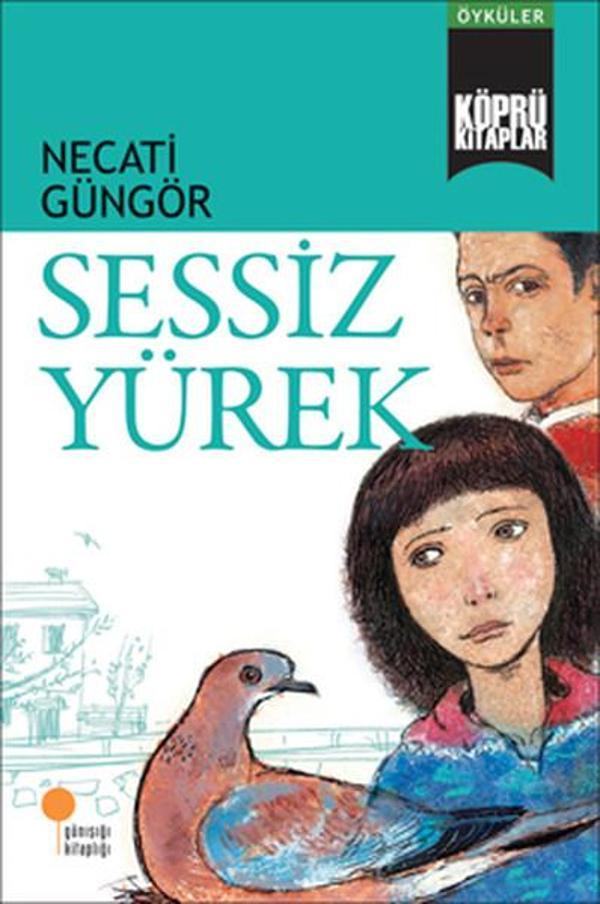 Köprü Kitaplar 4 - Sessiz Yürek - Günışığı Kitaplığı - Image 1