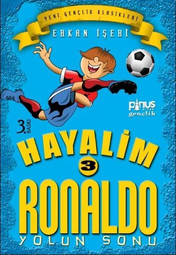 Hayalim Ronaldo 3 - Yolun Sonu - Pinus Kitap - Image 1